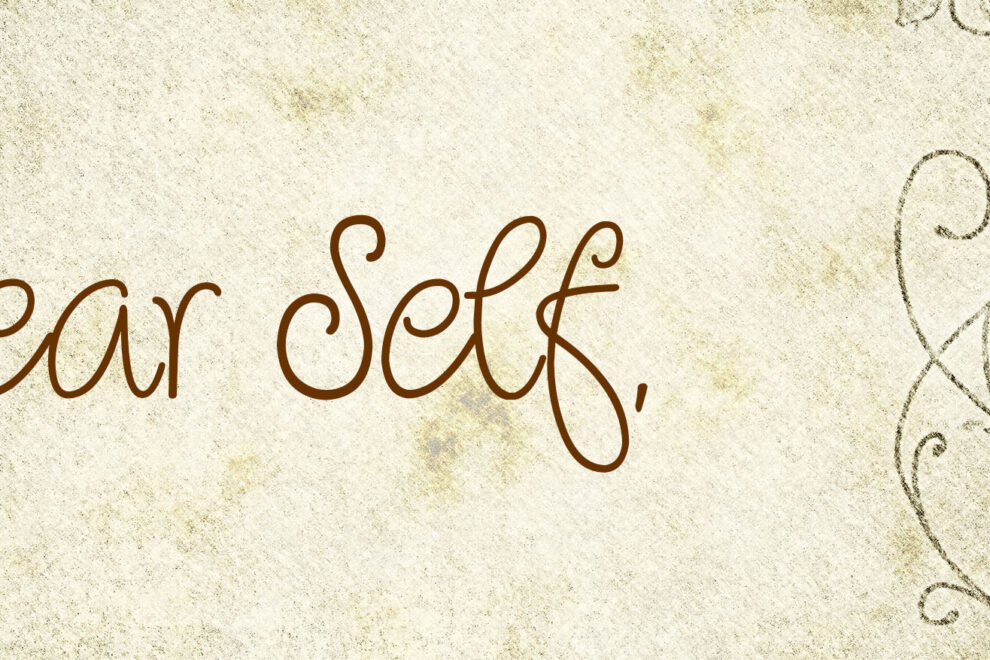 Dear Self on parchment paper